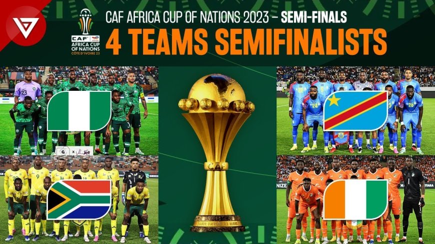 AFCON Semi-Finals: Nigeria Takes on South Africa, while Ivory Coast Faces DR Congo in High-Stakes